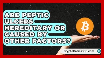 Are Peptic Ulcers Hereditary or Caused by Other Factors? | Ulcer Support Network News