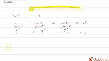 Express each of the following numbers as the sum of three odd |Class 6 Math |Doubtnut