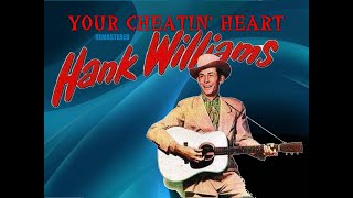 Your Cheatin&#39; Heart (REMASTERED)