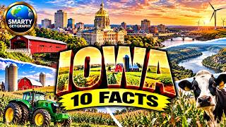 Top 10 Facts About Iowa - the Heart of America