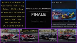 World Séries Nations Cup / saison 2024 / Manche finale / Papy galère, le retour