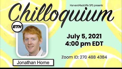 Quantum Information Processing with Trapped Ions – Professor Jonathan Home, ETH Zürich | Chilloquium