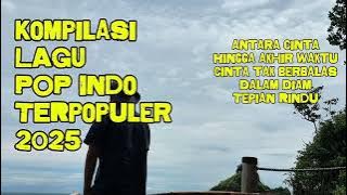Kompilasi Lagu Pop Indo Terpopuler 2025