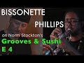 Grooves &amp; Sushi with Norm Stockton: Episode 4 (Fragile When Fractured) w/ Gregg Bissonette &amp; more!