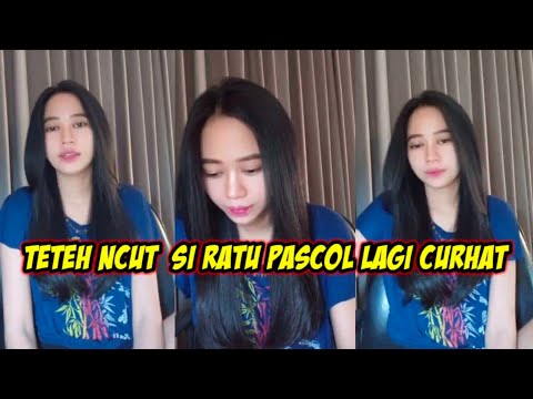 Teteh Ncut  Si Ratu Pasc0L lagi curhat