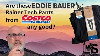 Eddie Bauer - Ranier Tech Pants (sold at Costco) Review
