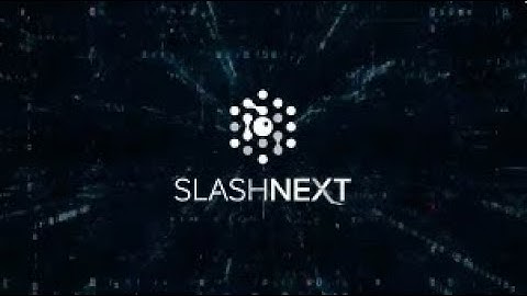 SlashNext Overview
