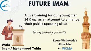 WCMA - (Future Imam Program) - Topic: Smiling Is A Form Of Charity / Brother Eyad Almutairi
