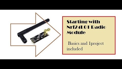 Arduino UNO and Nrf24L01 Radio module |"Tutorials"|