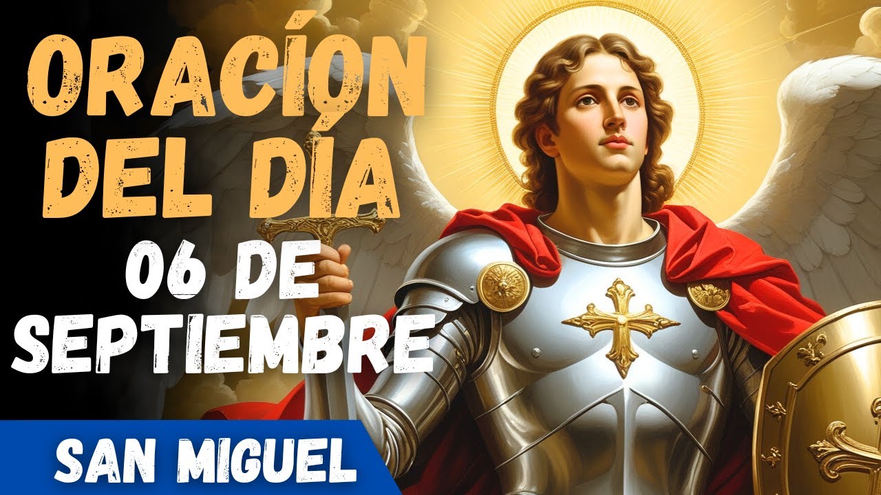 San Miguel Arcngel Te Da PROTECCIN y GLORIA En Tu Lucha Hoy Mismo - YouTube