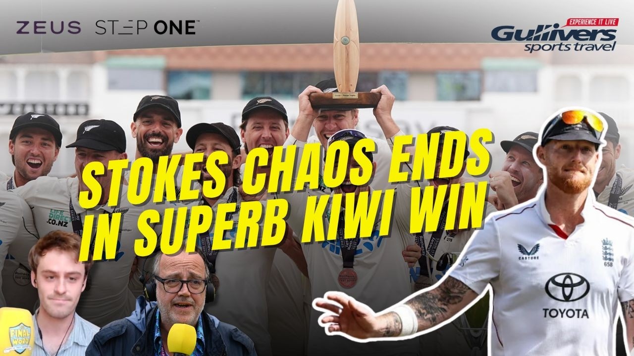 Ben Stokes chaos ends in superb Kiwi win | TFW Daily