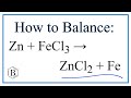 Zinc and Iron(III) Chloride Reactions
