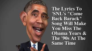 Chance the Rapper’s R&B slow jam begging Obama to "Come Back Barack" . ( you must show ).