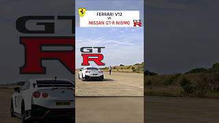Ferrari V12 Vs Nissan Gt-R Nismo Drag Race