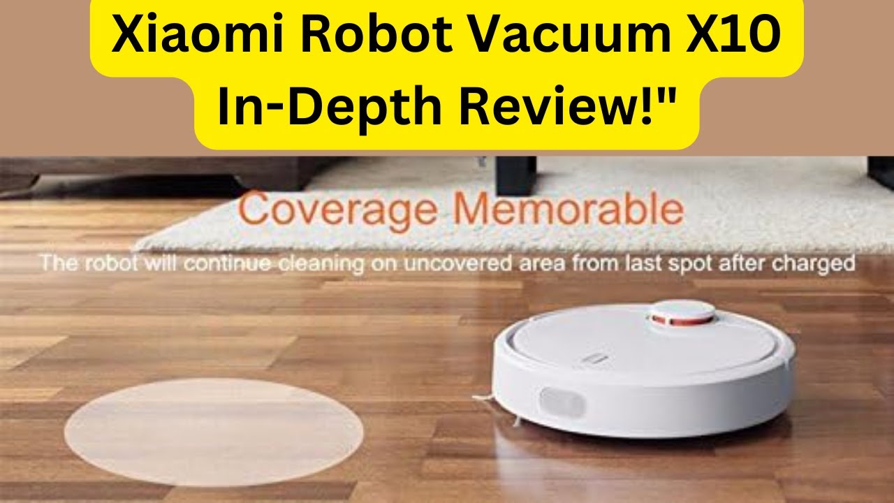 Xiaomi Robot Vacuum X10 In-Depth Review! 