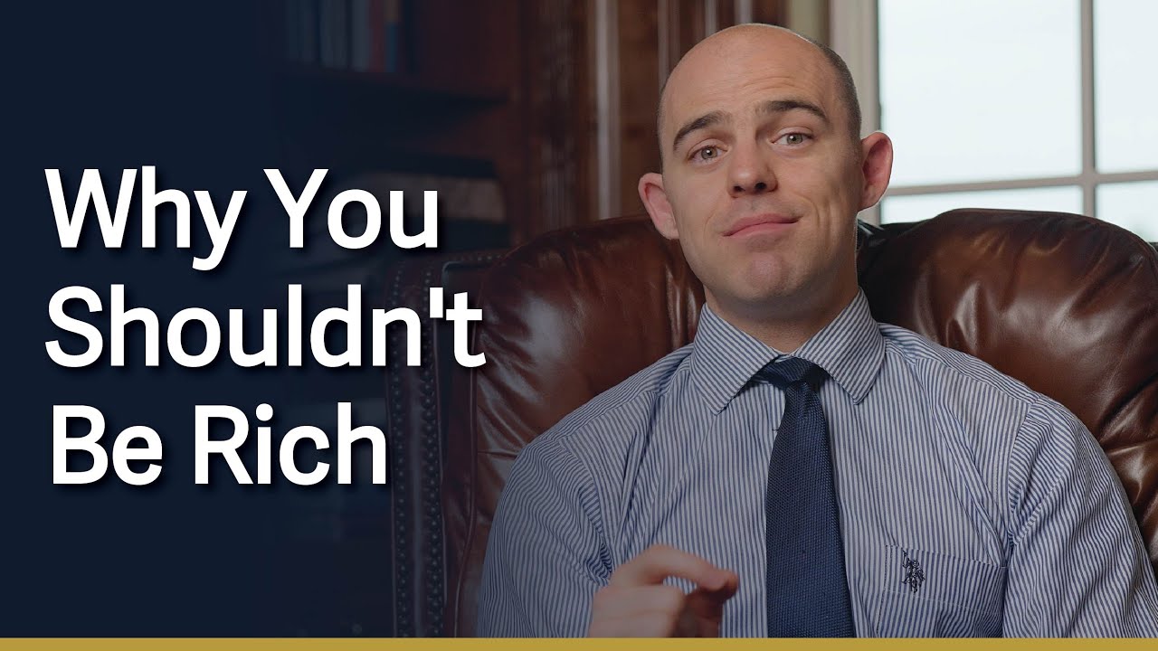 Why You Shouldn't Be Rich