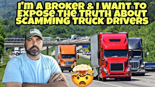 Freight Broker Exposes The Truth About Scamming Truck Drivers & He's A Trucker Too 🤯