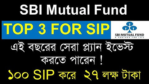 Best SBI SIP Plan 2025 | SIP Investment in Bengali | Top 3 SIP Plan of SBI Mutual Funds 2025