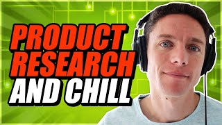 Product Research Guide (and Chill) | How to Find Hot Dropshipping Products