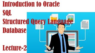 Lecture 2 Introduction to Oracle SQL -RDBMS and ORDBMS