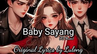 Baby Sayang _ Remastered Version ( VIDEO LYRICS)
