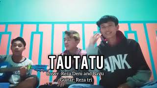 TAU TATU _Reza tri//cover: guitar