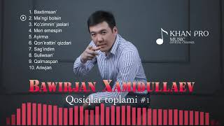 Bawirjan Xamidullaev - Qosiqlar toplami