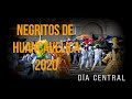 LOS NEGRITOS DE HUANCAVELICA - PERÚ 2020 | DÍA CENTRAL