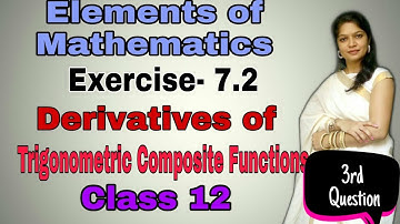 Exercise 7.2 Solution of Question 3rd, 7th Chapter Differentiation, 12th Elements of Mathematics