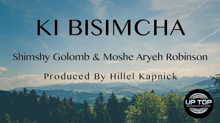 Download Lagu Ki Bisimcha - Moshe Aryeh Robinson ft. Shimshy Golomb MP3 Download Lagu Ki Bisimcha - Moshe Aryeh Robinson ft. Shimshy Golomb MP3