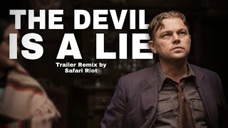The Devil Is A Lie (Trailer Mix) - Killers of the Flower Moon (Final Trailer Music)