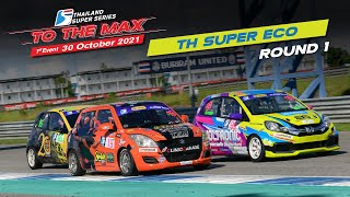 Thailand Super Eco : Round 1Thailand Super Series 2021 “To The Max”