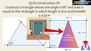 Class 10: Math Construction (Triangle & Rectangle with equal area)