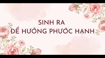 Sinh Ra Để Hưởng Phước Hạnh | Chương 2 | David Yonggi Cho