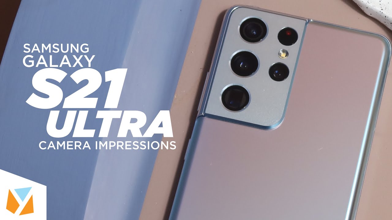 Samsung Galaxy S21 Ultra Initial Camera Impressions Youtube