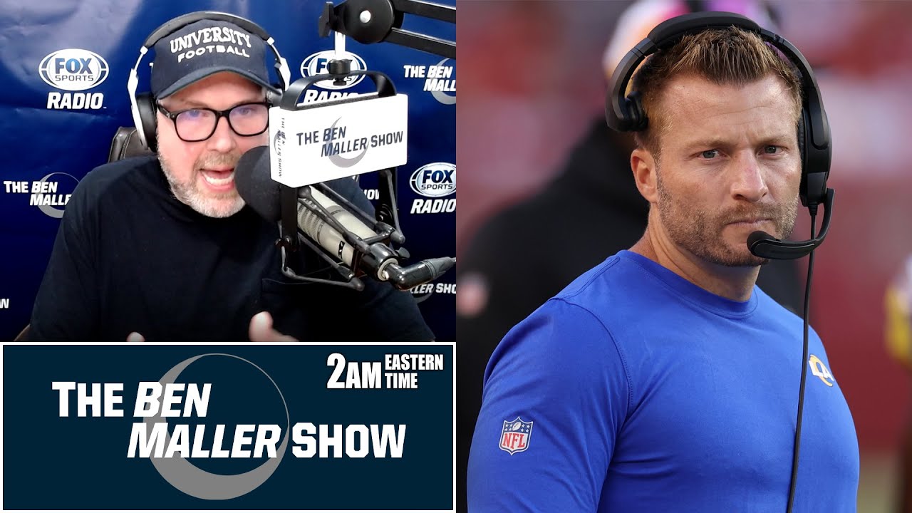 Sean McVay May Retire When Core Rams Players Leave BEN MALLER SHOW
