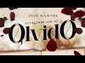 Arreglate Con El Olvido - (Video Con Letras) - José Manuel Castro - DEL Records 2022