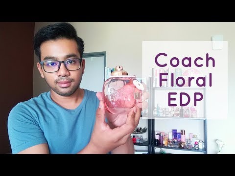 Perfume Review  New Coach Floral EDP (Malay)