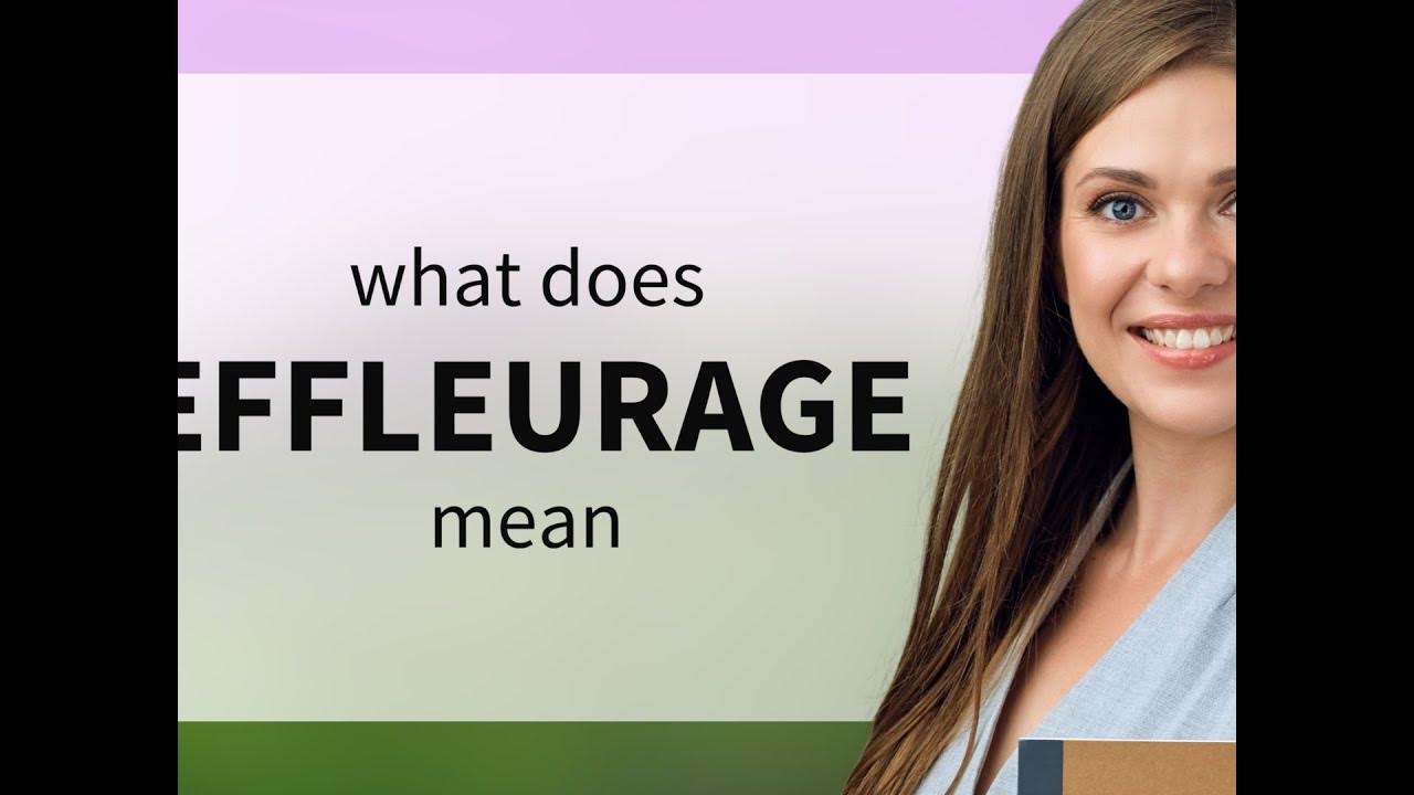 effleurage-what-is-effleurage-meaning-youtube