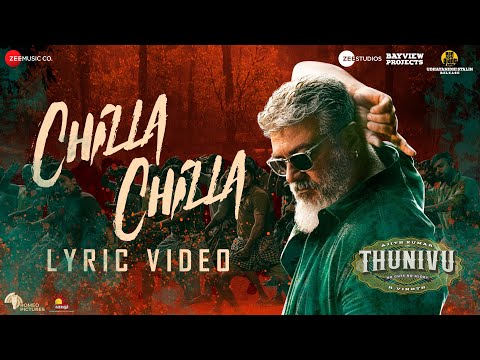 Chilla Chilla - Thunivu Lyric Song (Tamil) | Ajith Kumar | H Vinoth | Anirudh | Ghibran
