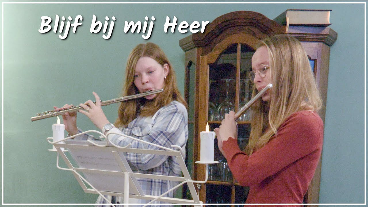 Blijf bij mij Heer - orgel en dwarsfluit - YouTube