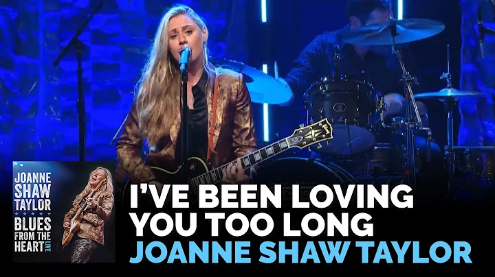 Joanne Shaw Taylor - "Ive Been Loving You Too Long" (Live)