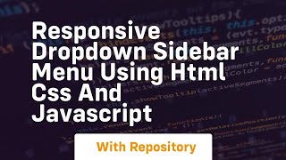Responsive dropdown sidebar menu using html css and javascript