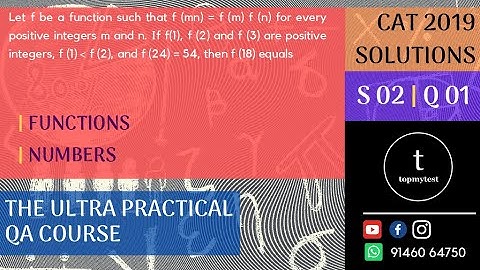 CAT 2019 QA Solutions | Slot 02 | Q 01 | FUNCTIONS | NUMBERS