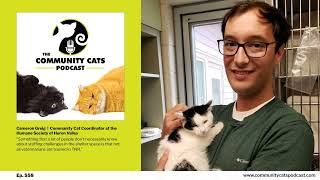 558: Fine Tuning TNR Clinics with Cameron Greig, Community Cat Coordinator at the Humane Society...