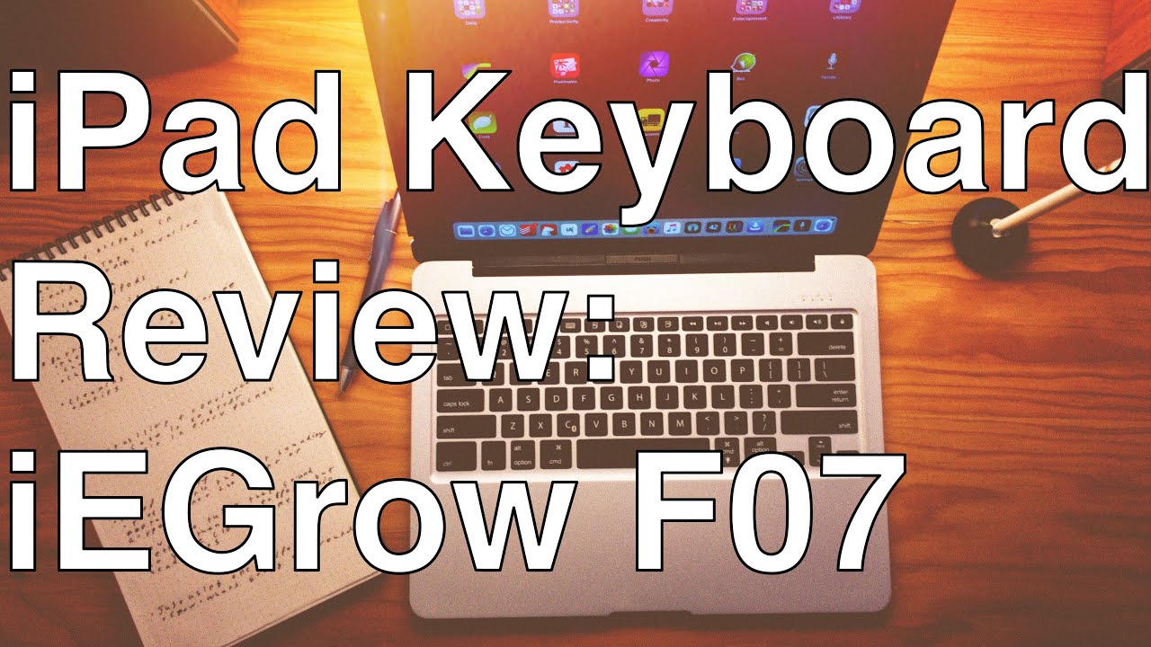 iPad Keyboard Review: iEGrow F07