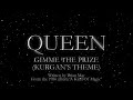 Queen  gimme the prize kurgans theme official lyric