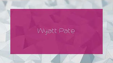 Wyatt Pate - appearance