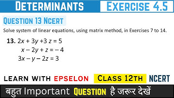 determinants class 12 exercise 4.5 question 13 | determinants class 12 ex 4.5 question 13 |