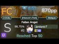🔴 jordanlr7 | Mitsunori Ikeda feat. Aimee B - Fallen Angel [Heaven&#39;s Feel]+HDDT 98.75% (#2 870pp FC)